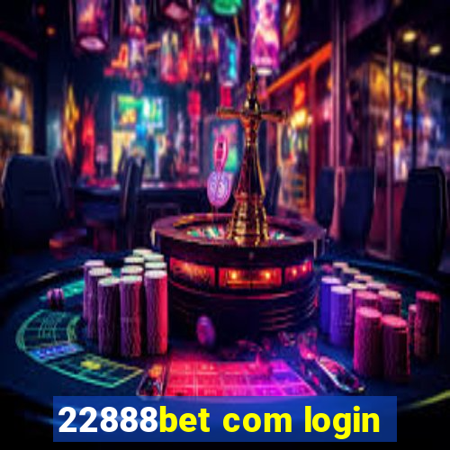 22888bet com login